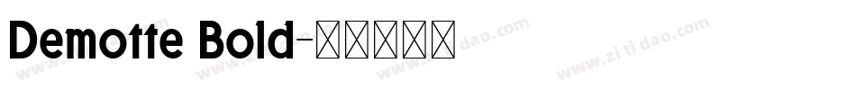 Demotte Bold字体转换
